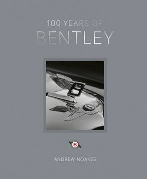 portada 100 Years of Bentley - Reissue (in English)