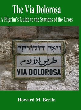 portada The Via Dolorosa: A Pilgrim's Guide to the Stations of the Cross (in English)