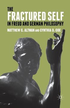 portada The Fractured Self in Freud and German Philosophy (en Inglés)