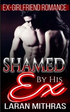 portada Shamed by His Ex: New Adult Romance