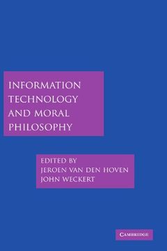 portada Information Technology and Moral Philosophy Paperback (Cambridge Studies in Philosophy and Public Policy) 