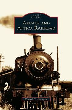 portada Arcade and Attica Railroad (en Inglés)