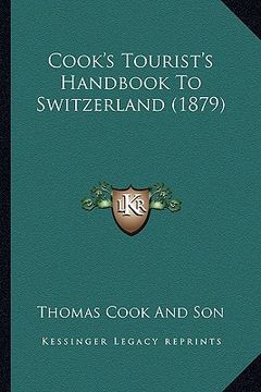 portada cook's tourist's handbook to switzerland (1879) (in English)