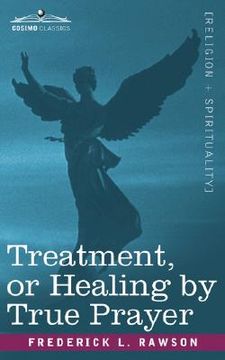portada treatment, or healing by true prayer (en Inglés)