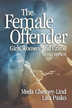 portada the female offender: girls, women and crime (en Inglés)