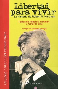 portada Libertad Para Vivir: La Historia de Robert s. Hartman