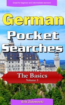 portada German Pocket Searches - The Basics - Volume 3: A set of word search puzzles to aid your language learning (Pocket Languages)