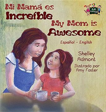 portada My Mom is Awesome: Spanish English Bilingual Edition (Spanish English Bilingual Collection) (Spanish Edition)