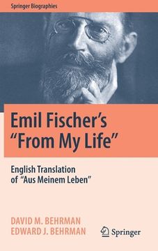 portada Emil Fischer's ''From My Life'': English Translation of ''Aus Meinem Leben'' 