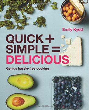portada Quick + Simple = Delicious: Genius, Hassle-free Cooking