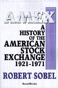 portada amex: a history of the american stock exchange (en Inglés)