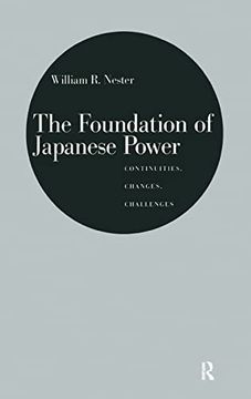 portada The Foundation of Japanese Power: Continuities, Changes, Challenges (in English)
