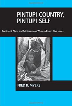portada Pintupi Country, Pintupi Self: Sentiment, Place and Politics Among Western Desert Aborigines (in English)