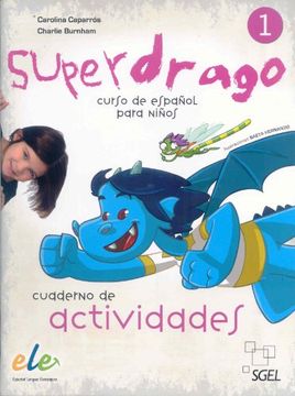 portada Superdrago 1 Cuaderno de Actividades (in Spanish)