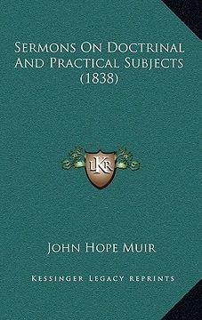 portada sermons on doctrinal and practical subjects (1838) (en Inglés)