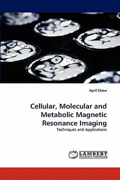 portada cellular, molecular and metabolic magnetic resonance imaging (en Inglés)