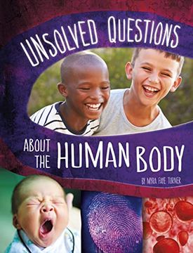 portada Unsolved Questions About the Human Body (Unsolved Science) 