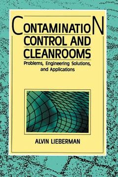 portada Contamination Control and Cleanrooms: Problems, Engineering Solutions, and Applications (en Inglés)