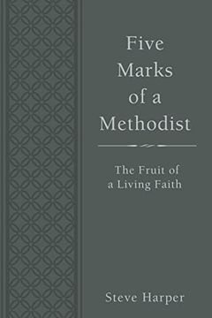 portada Five Marks of a Methodist: The Fruit of a Living Faith (in English)