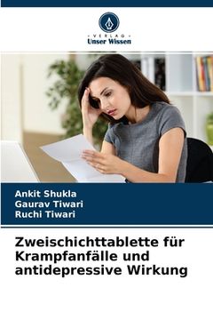 portada Zweischichttablette für Krampfanfälle und antidepressive Wirkung (en Alemán)