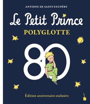 portada Le Petit Prince Polyglotte (Edition Anniversaire Exclusive)