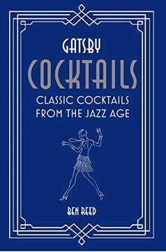 portada Gatsby Cocktails: Classic Cocktails From the Jazz age (en Inglés)