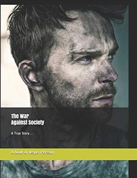 portada The war Against Society: A True Story… (The Criminal Life) 