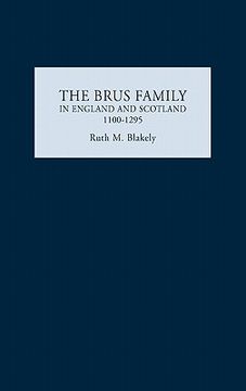portada the brus family in england and scotland, 1100-1295 (en Inglés)