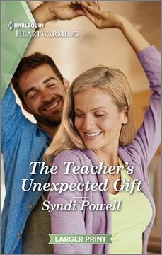 portada The Teacher's Unexpected Gift: A Clean and Uplifting Romance (in English)