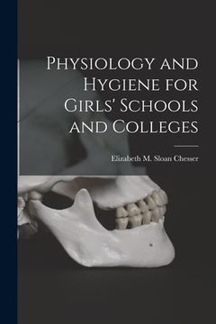 portada Physiology and Hygiene for Girls' Schools and Colleges (en Inglés)