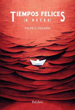portada Tiempos Felices (a Veces) (in Spanish)