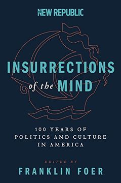 portada Insurrections of the Mind: 100 Years of Politics and Culture in America