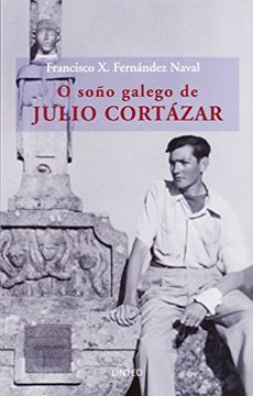 portada O soño galego de Julio Cortázar (en Gallego)