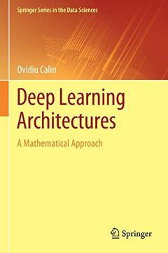 portada Deep Learning Architectures: A Mathematical Approach (Springer Series in the Data Sciences) 