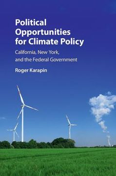 portada Political Opportunities for Climate Policy: California, new York, and the Federal Government 