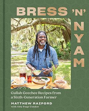 portada Bress 'N'Nyam: Gullah Geechee Recipes From a Sixth-Generation Farmer (in English)