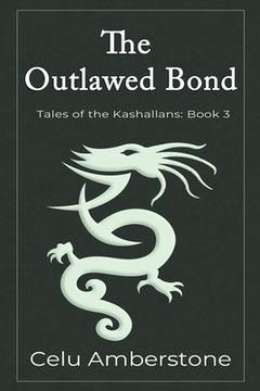 portada The Outlawed Bond (3) (Tales of the Kashallans) (en Inglés)