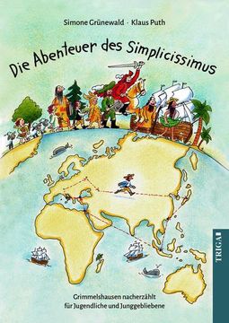 portada Die Abenteuer des Simplicissimus: Grimmelshausen Nacherzählt für Jugendliche und Junggebliebene (en Alemán)