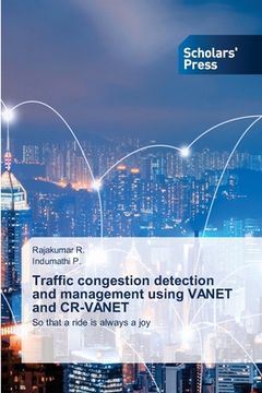 portada Traffic congestion detection and management using VANET and CR-VANET (en Inglés)