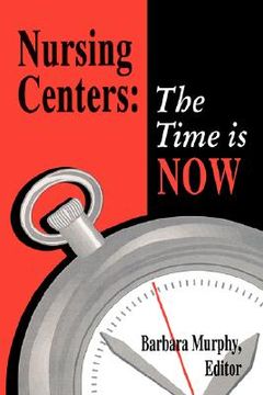 portada nursing centers: the time is now (en Inglés)