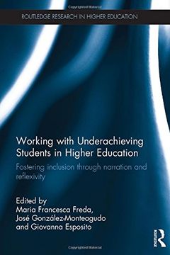 portada Working with Underachieving Students in Higher Education: Fostering Inclusion Through Narration and Reflexivity (en Inglés)