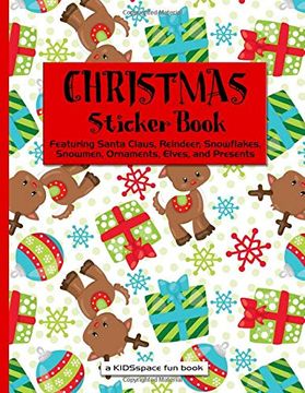 portada Christmas Sticker Book (a Kidsspace fun Book): Featuring Santa Claus, Reindeer, Snowflakes, Snowmen, Ornaments, Elves, and Presents (en Inglés)