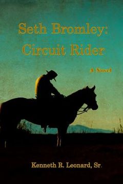 portada Seth Bromley: Circuit Rider (en Inglés)