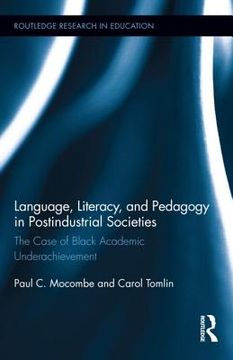 portada language, literacy, and pedagogy in postindustrial societies: the case of black academic underachievement (en Inglés)