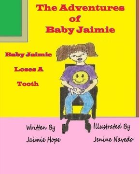 portada The Adventures of Baby Jaimie: Baby Jaimie Loses A Tooth (Volume 5)