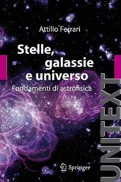 portada Stelle, Galassie E Universo: Fondamenti Di Astrofisica (en Italiano)