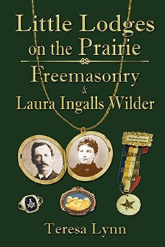 portada Little Lodges on the Prairie: Freemasonry & Laura Ingalls Wilder (in English)