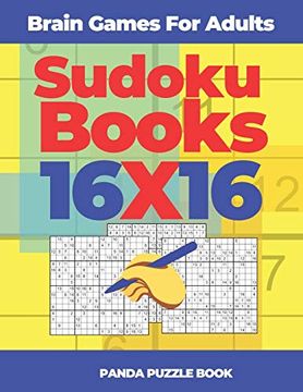 portada Brain Games for Adults - Sudoku Books 16 x 16: Brain Games Sudoku - Logic Games for Adults (en Inglés)