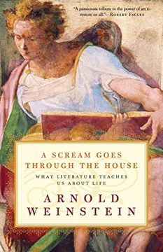 portada A Scream Goes Through the House: What Literature Teaches us About Life 