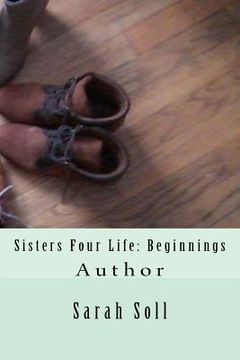 portada Sisters Four Life: Beginnings (in English)